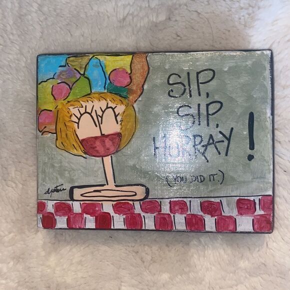 Deb Peters “Sip Sip Horray!” - Picture 4 of 8